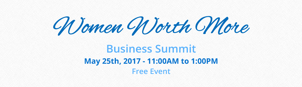 Women Worth More Business Summit
